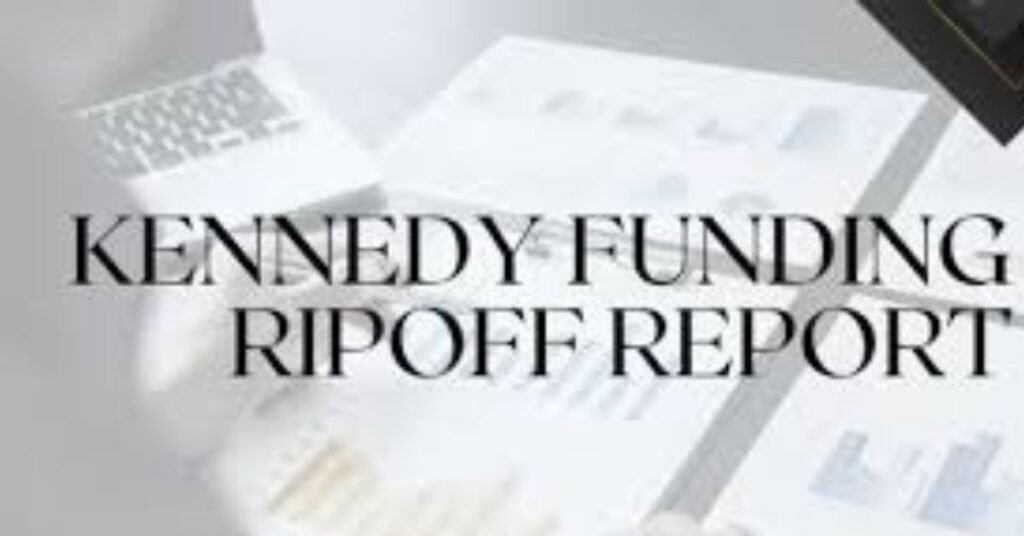 Kennedy Funding Ripoff Report: A Deep, Honest Look at the Claims, the Reality, and What Borrowers Need to Know