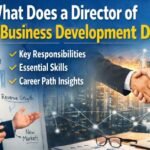 What Does a Director of Business Development Do? A Complete Insider Guide to the Role, Skills, and Career Path